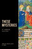 These Mysteries