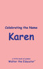 Celebrating the Name Karen