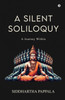 A Silent Soliloquy