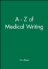 A - Z of Medical Writing