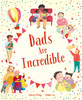 Dads Are Incredible