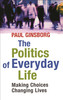 Politics Of Everyday Life