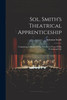 Sol. Smith's Theatrical Apprenticeship