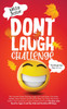 Don't Laugh Challenge - Thanksgiving Edition The Funniest Turkey Stuffing Laugh Out Loud Jokes, One Liners, Riddles, Brain Teasers, Knock Knock Jokes, Fun Facts, Would You Rather, Trick Questions, Tongue Twisters and Trivia! The Best Joke Book for A
