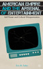 American Empire and the Arsenal of Entertainment