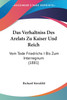 Das Verhaltniss Des Arelats Zu Kaiser Und Reich