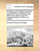 An essay on the writings and genius of Shakespear, compared with the Greek and French dramatic poets. With some remarks upon the misrepresentations of Mons. de Voltaire.