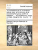 Journal historique de la révolution opérée dans la constitution de la monarchie françoise, par M. de Maupeou, ... Nouvelle édition, revue, corrigée & augmentée. Volume 7 of 7