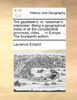 The gazetteer's; or, newsman's interpreter. Being a geographical index of all the considerable provinces, cities, ... in Europe. ... The fourteenth edition