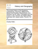 The ancient history of the Egyptians, Carthaginans, Assyrians, Babylonians, Medes and Persians, Macedonians, and Grecians. By Mr. Rollin, Translated from the French. In ten volumes The eighth edition, illustrated with copper-plates. Volume 3 of 10