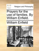 Prayers for the use of families. By William Enfield.