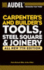 Audel Carpenter's and Builder's Tools, Steel Square, and Joinery
