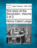 The story of the Revolution. Volume 2 of 2