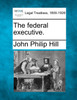 The federal executive.