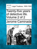 Twenty-five years of detective life. Volume 2 of 2