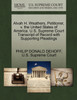 Alvah H. Weathers, Petitioner, v. the United States of America. U.S. Supreme Court Transcript of Record with Supporting Pleadings