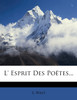 L' Esprit Des Poëtes...