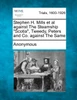 Stephen H. Mills et al against The Steamship "Scotia", Tweedy, Peters and Co. against The Same