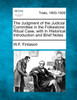 The Judgment of the Judicial Committee in the Folkestone Ritual Case, with In Historical Introduction and Brief Notes