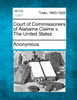 Court of Commissioners of Alabama Claims v. The United States