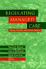 Regulating Managed Care