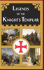 Legends of the Knights Templar