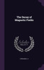 The Decay of Magnetic Fields