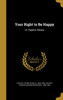 Your Right to Be Happy