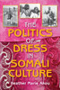 The Politics of Dress in Somali Culture