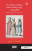 The Turk and Islam in the Western Eye, 1450-1750