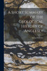 A Short Summary of the Geological History of Anglesey