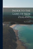 Index to the Laws of New Zealand
