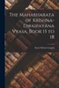 The Mahabharata of Krishna-Dwaipayana Vyasa, Book 15 to 18