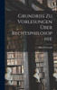 Grundriss zu Vorlesungen über Rechtsphilosophie