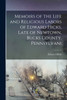 Memoirs of the Life and Religious Labors of Edward Hicks, Late of Newtown, Bucks County. Pennsylvani