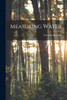 Measuring Water