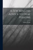 A Few Minutes Advice to Deaf Persons