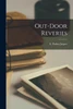 Out-door Reveries