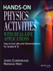 Hands-On Physics Activities with Real-Life Applications