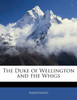 The Duke of Wellington and the Whigs