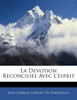 La Devotion Reconciliee Avec L'esprit