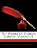 The Works of Thomas Carlyle, Volume 21