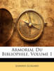 Armorial Du Bibliophile, Volume 1
