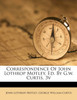 Correspondence Of John Lothrop Motley, Ed. By G.w. Curtis. 3v