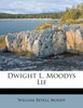 Dwight L. Moodys Lif