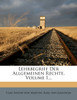 Lehrbegriff Der Allgemeinen Rechte, Volume 1...