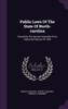 Public Laws Of The State Of North-carolina