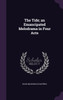The Tide; an Emancipated Melodrama in Four Acts