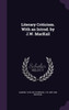 Literary Criticism. With an Introd. by J.W. MacKail