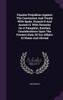 Popular Prejudices Against The Convention And Treaty With Spain, Examin'd And Answer'd. With Remarks On A Pamphlet, Entitled, Considerations Upon The Present State Of Our Affairs At Home And Abroad